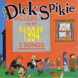 The Dick Spikie : 1994